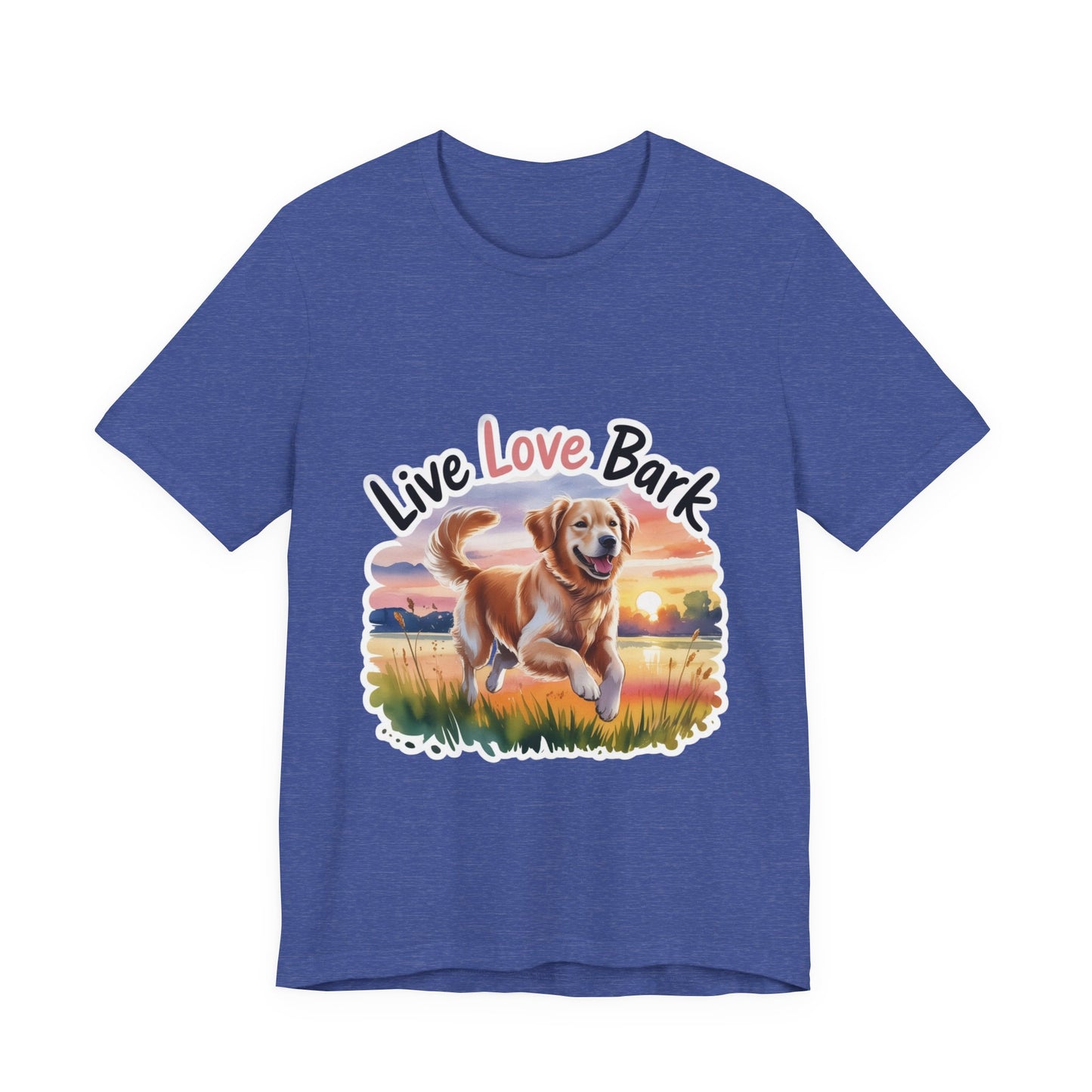 Live, Love, Bark T-Shirt
