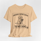 Emotional Support Human T-Shirt
