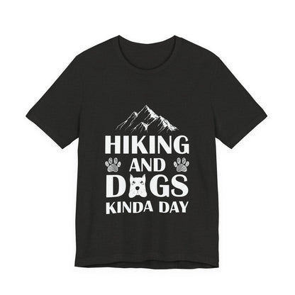 Hiking and Dogs Day T-Shirt