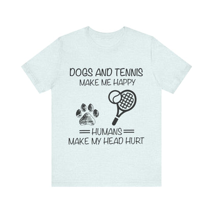Dogs and Tennis T-Shirt