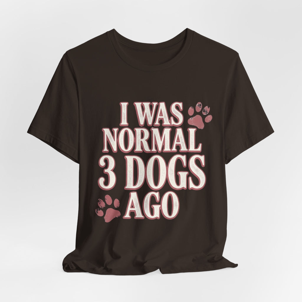 3 Dogs Ago T-Shirt