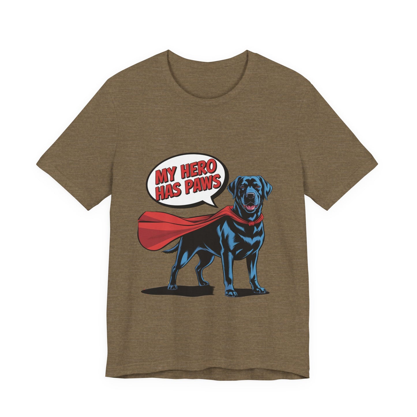 My Hero Has Paws T-Shirt
