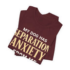 Separation Anxiety T-Shirt