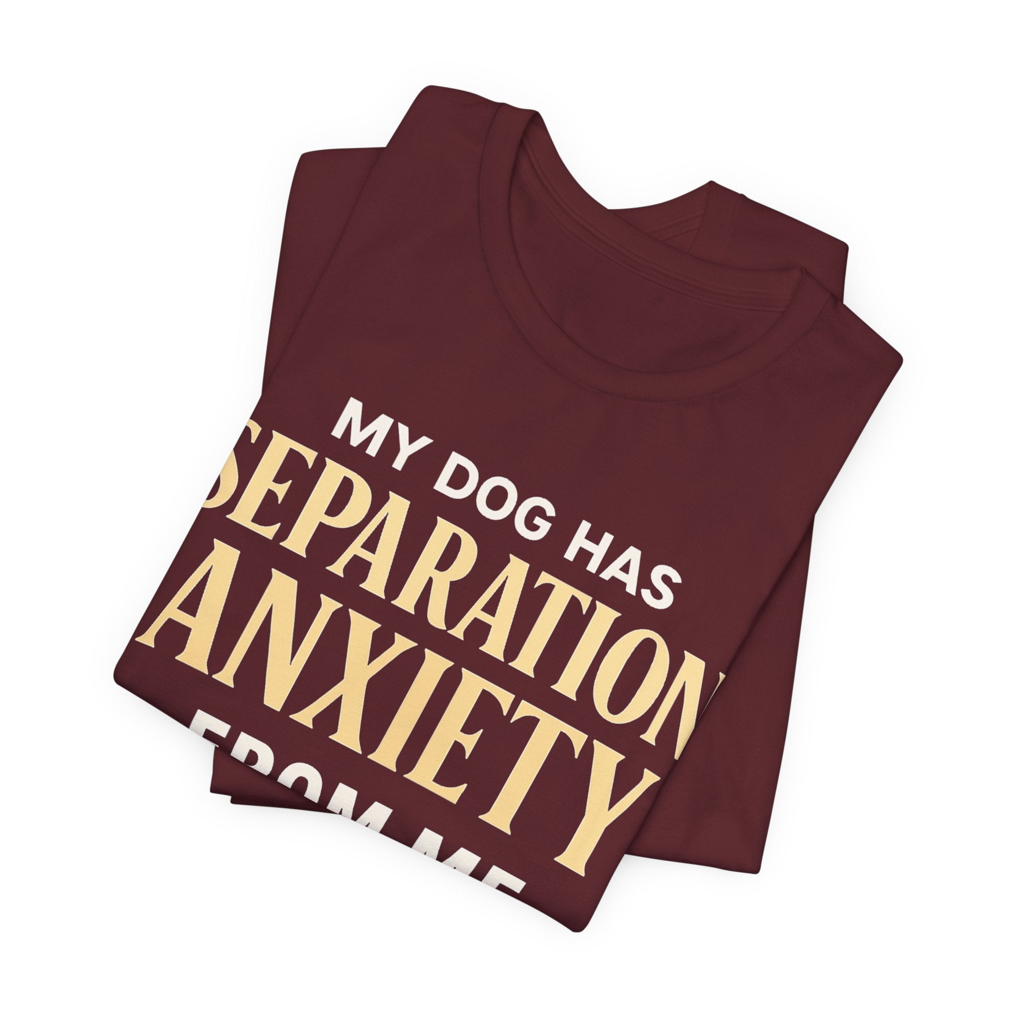 Separation Anxiety T-Shirt