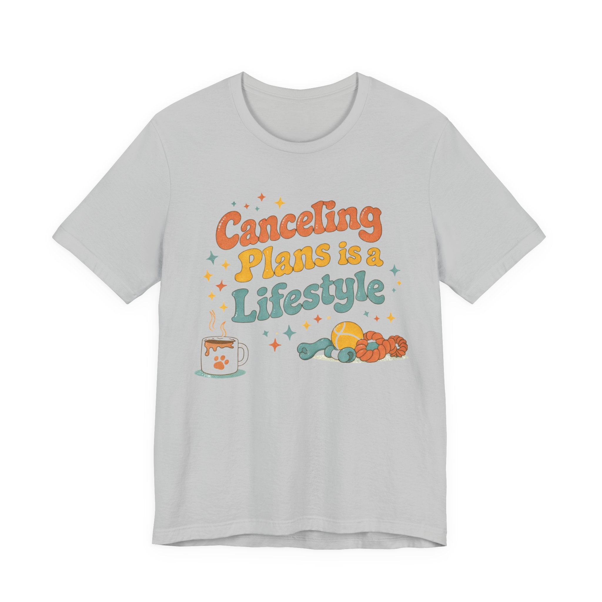 Canceling Plans T-Shirt