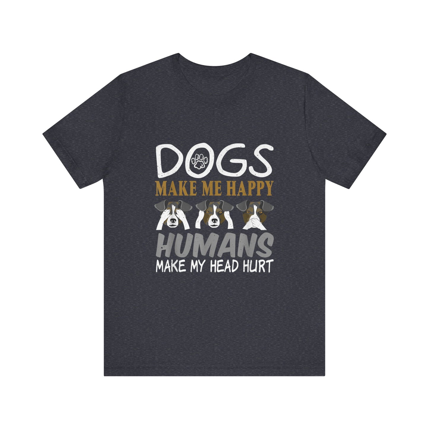 Doggies Make Me Happy T-Shirt