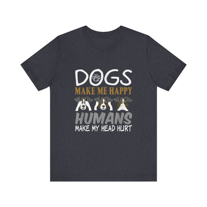 Doggies Make Me Happy T-Shirt