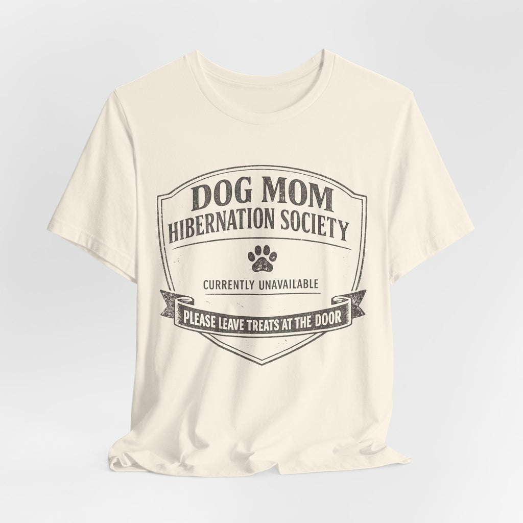 Dog Mom Hibernation T-Shirt