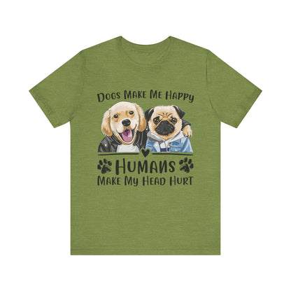 Dog Friends Make Me Happy T-Shirt