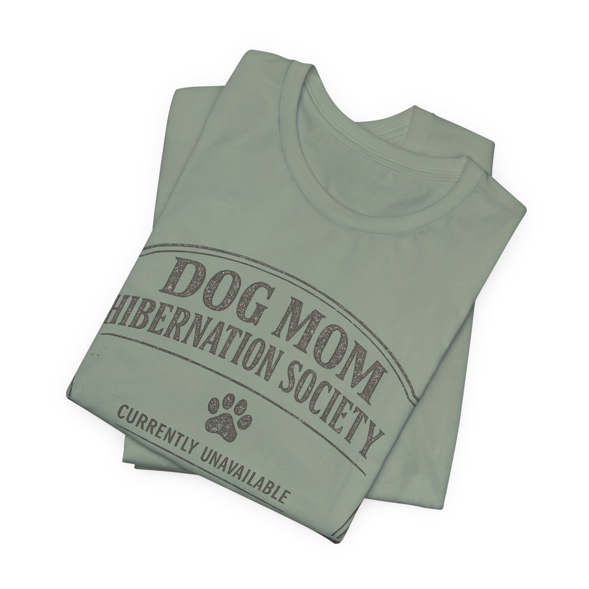 Dog Mom Hibernation T-Shirt