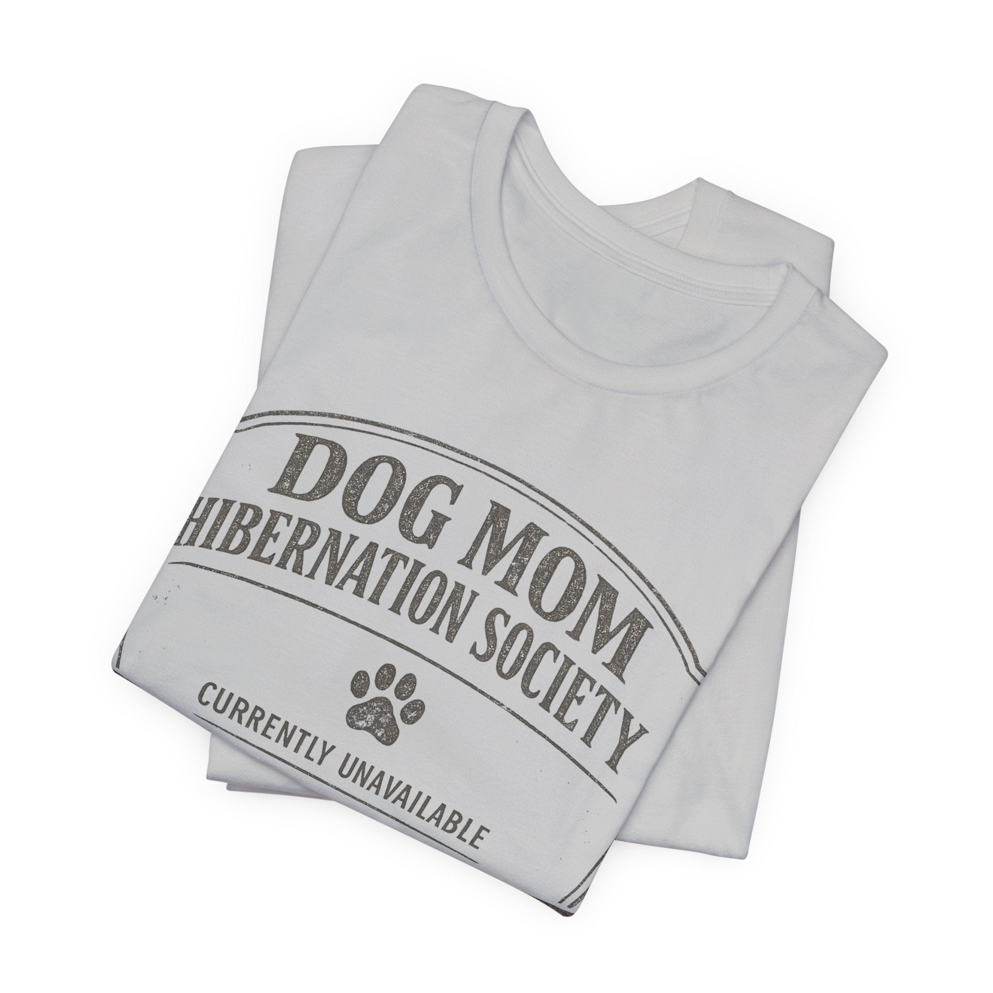 Dog Mom Hibernation T-Shirt
