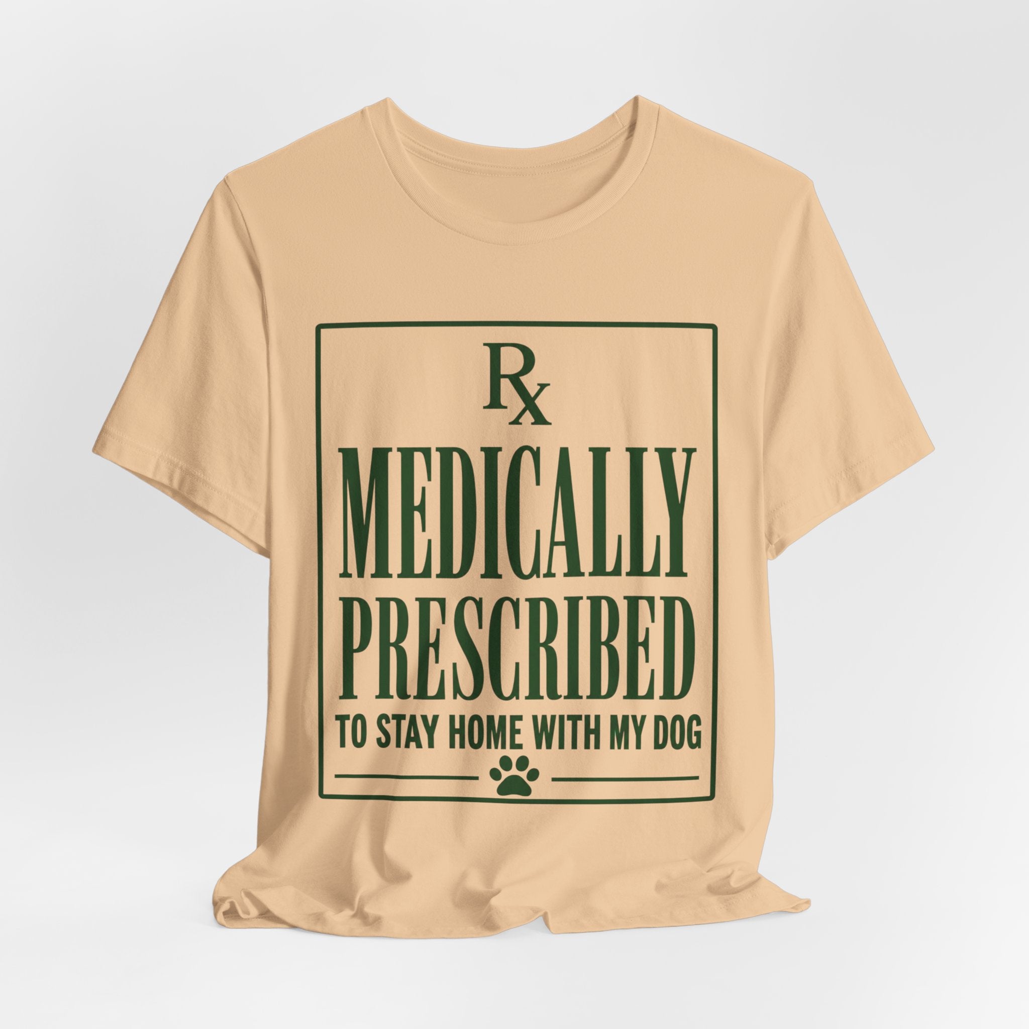 Medically Prescribed T-Shirt