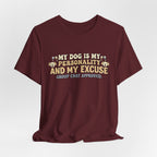 Dog Is My Personality T-Shirt