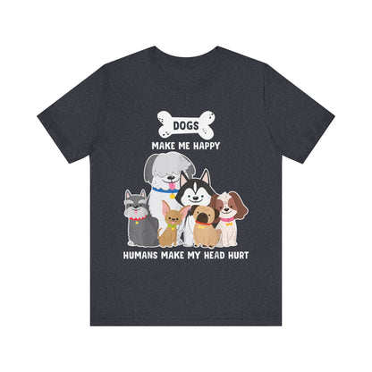 Humans Make My Head Hurt T-Shirt