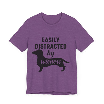 Easily Distracted by Wieners T-Shirt