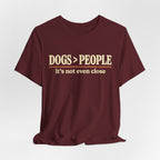 Dogs > People T-Shirt
