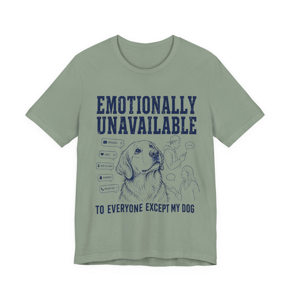 Emotionally Unavailable T-Shirt
