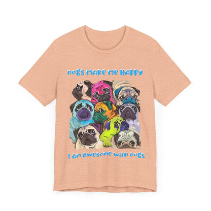 I Am Awesome With Dogs T-Shirt