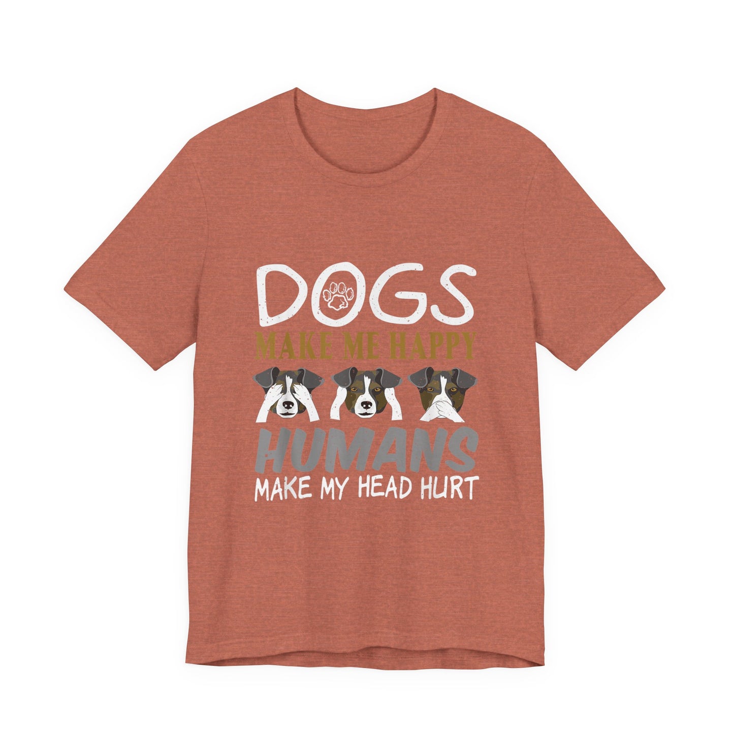 Doggies Make Me Happy T-Shirt
