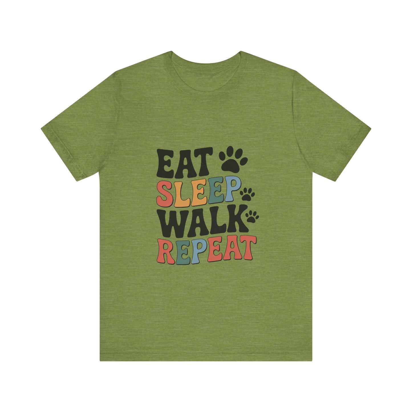 Eat, Sleep, Walk, Repeat T-Shirt