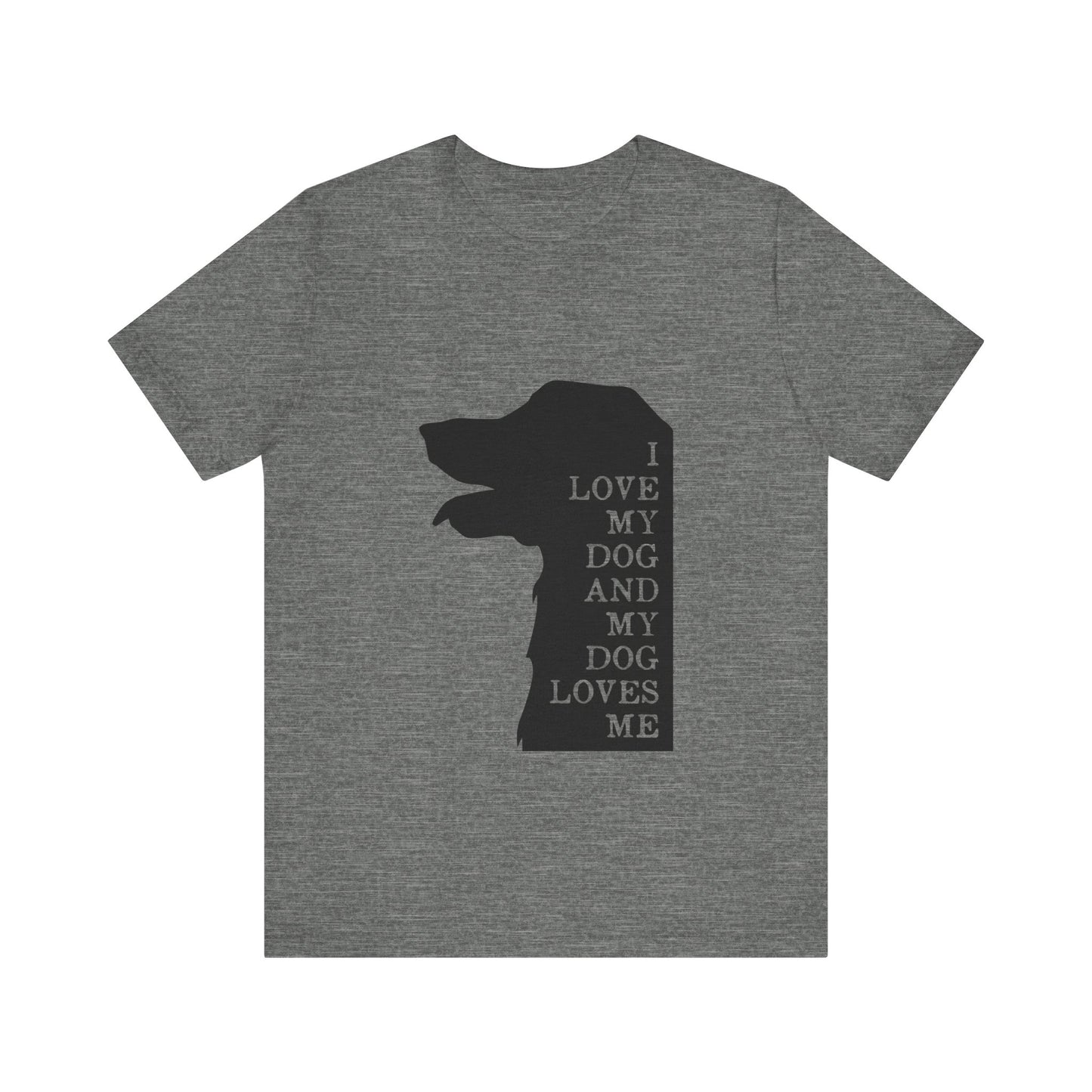 Love my Dog T-Shirt
