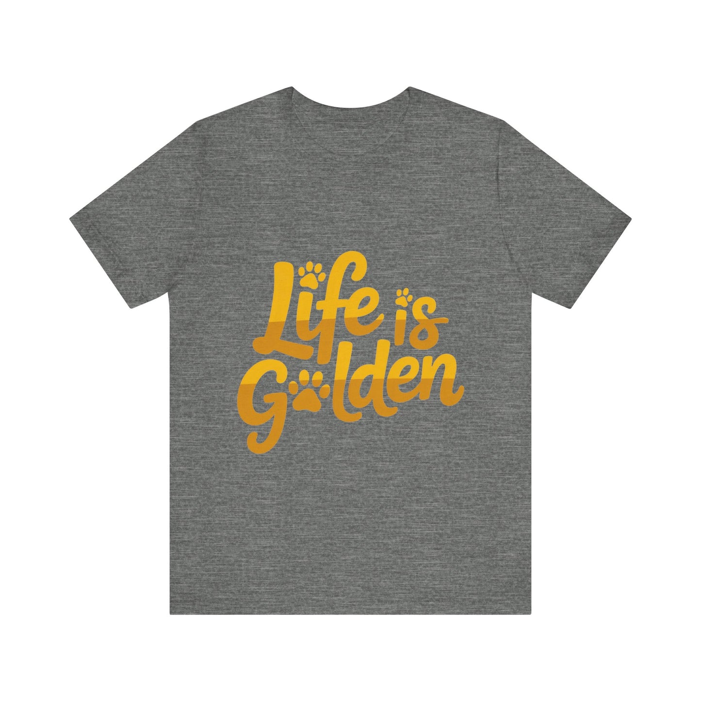 Life is Golden T-Shirt
