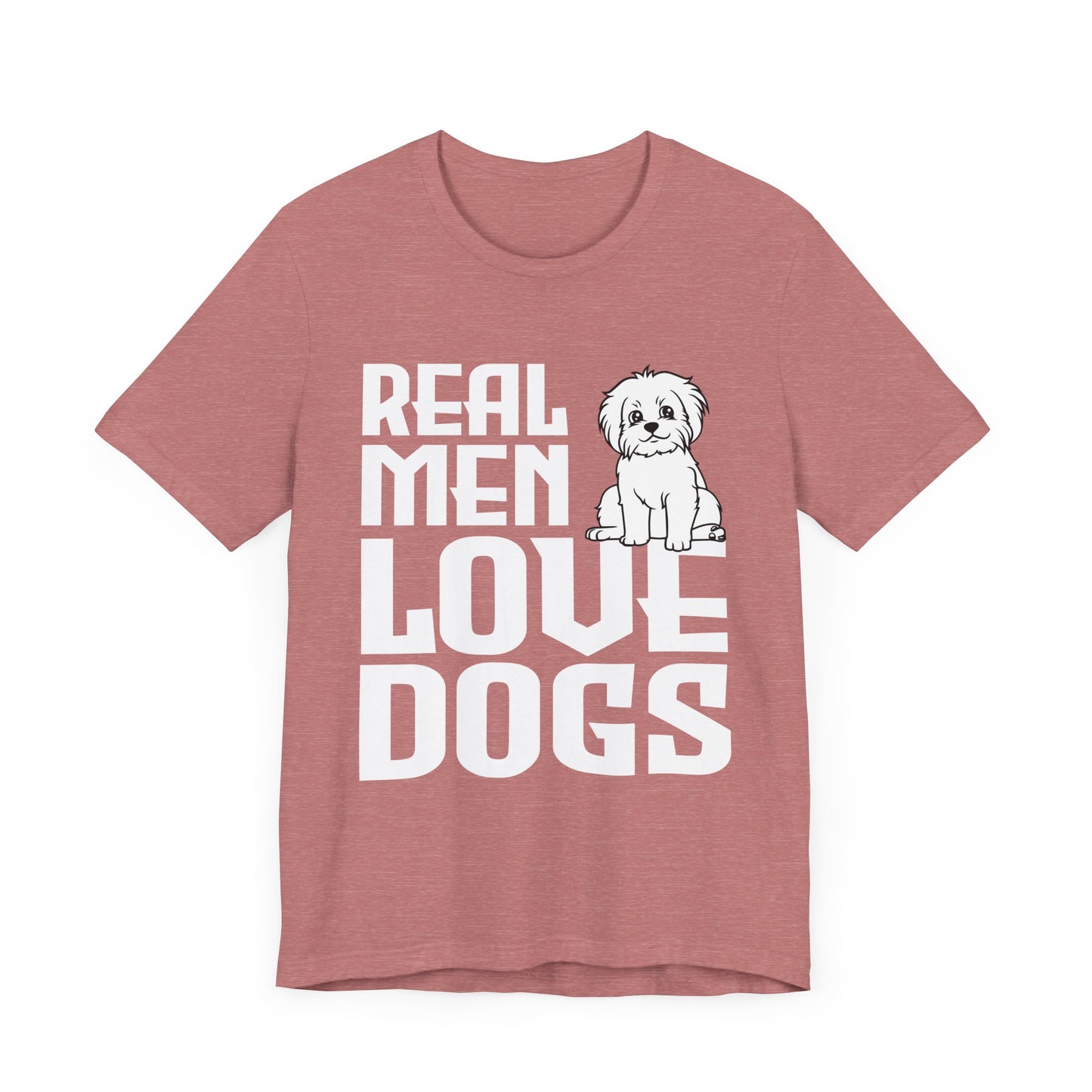 Real Men Love Dogs T-Shirt