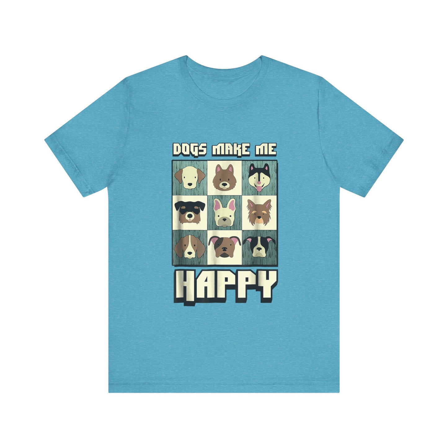 Dogs Make Me Really Really Happy T-Shirt