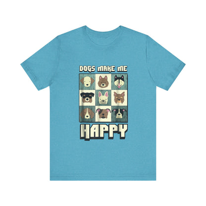 Dogs Make Me Really Really Happy T-Shirt