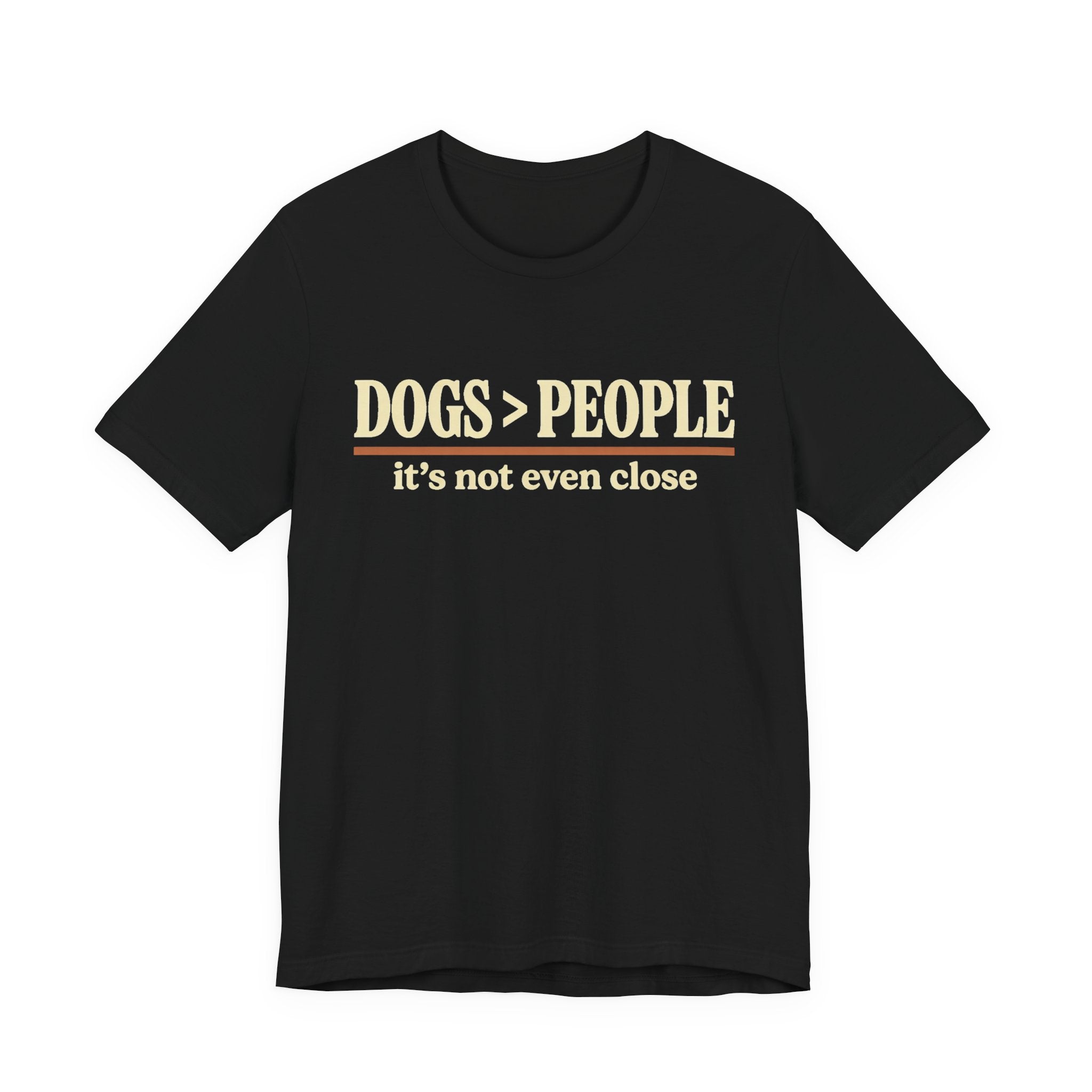 Dogs > People T-Shirt