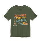 Canceling Plans T-Shirt