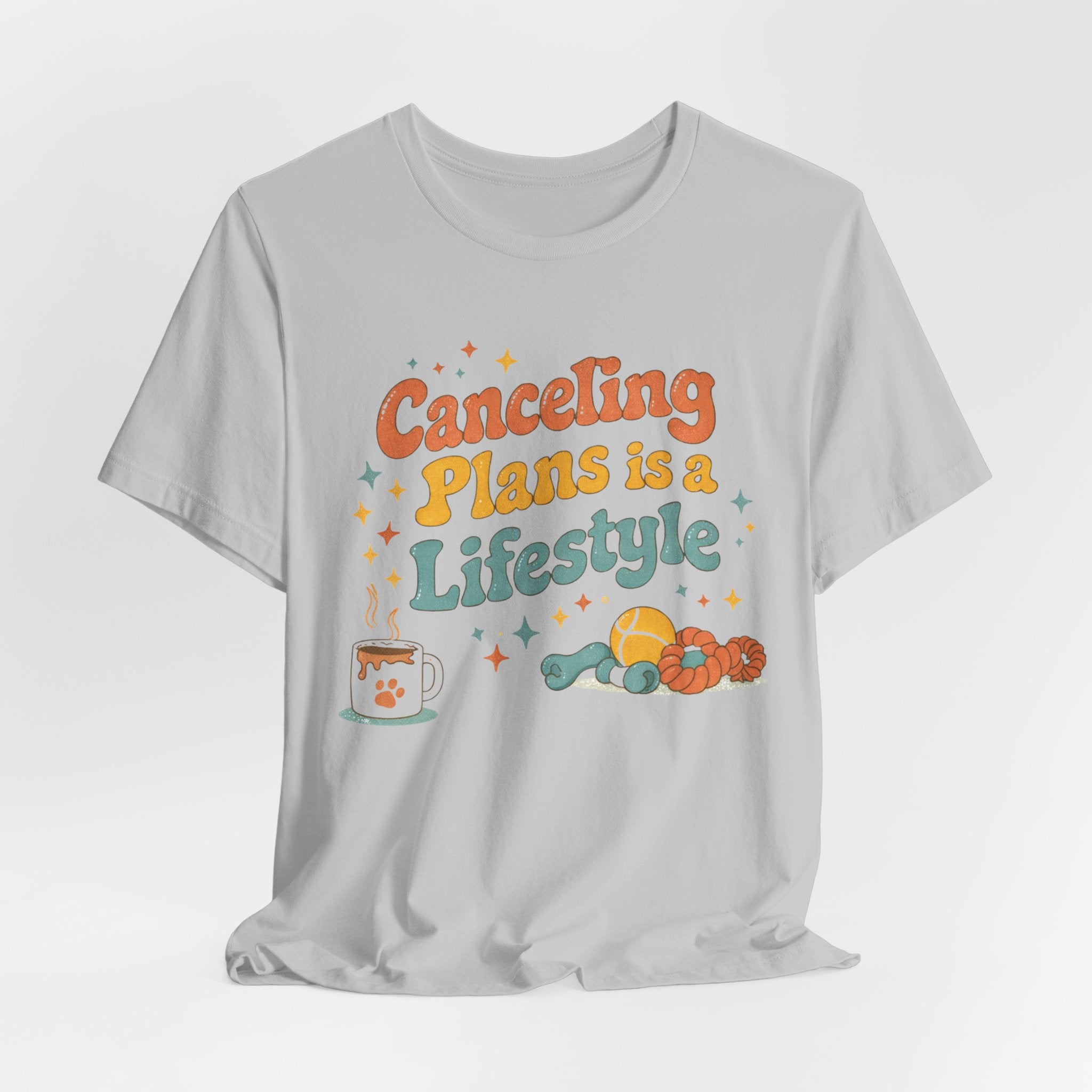 Canceling Plans T-Shirt