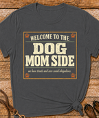 The Dog Mom Side T-Shirt