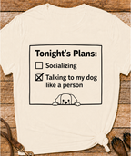 Tonight’s Plans T-Shirt