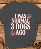 3 Dogs Ago T-Shirt