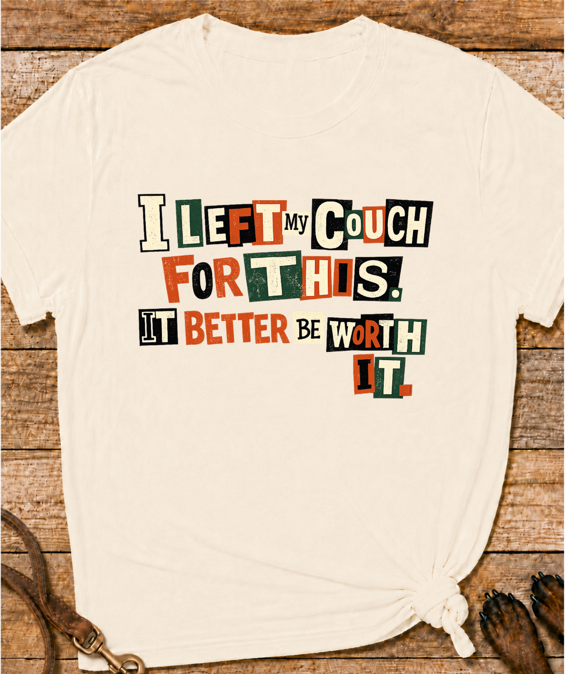 Left My Couch For This T-Shirt