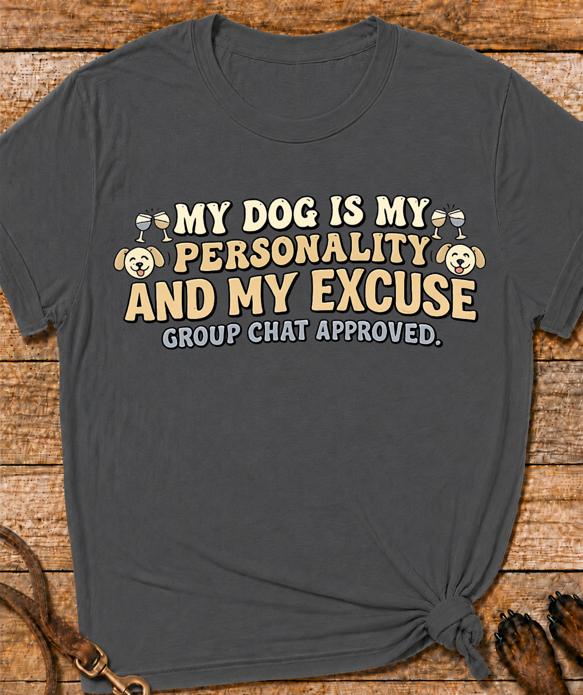 Dog Is My Personality T-Shirt