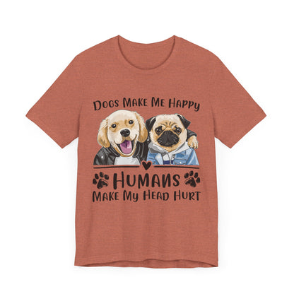 Dog Friends Make Me Happy T-Shirt