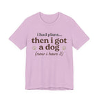 I Had Plans T-Shirt