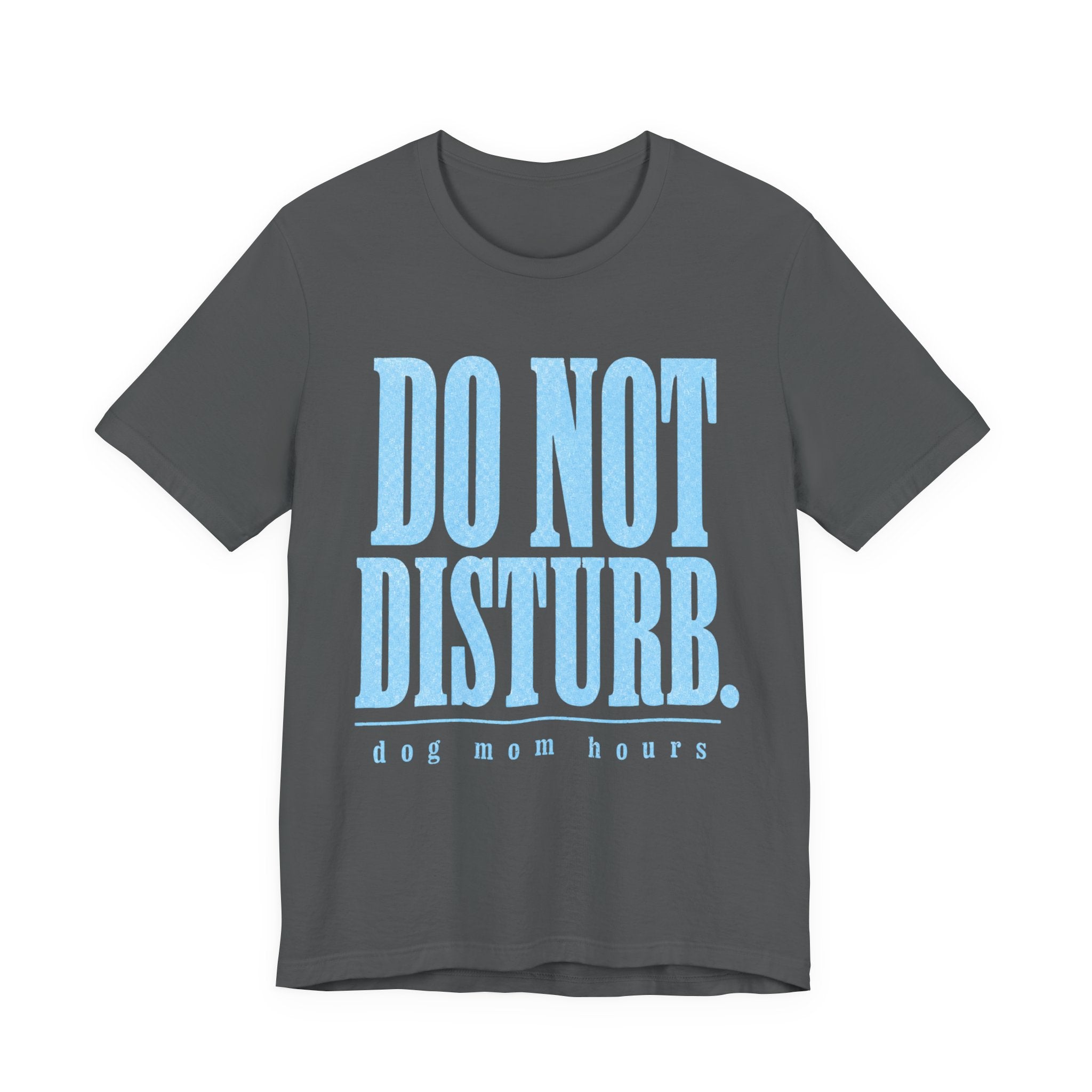 Do Not Disturb T-Shirt