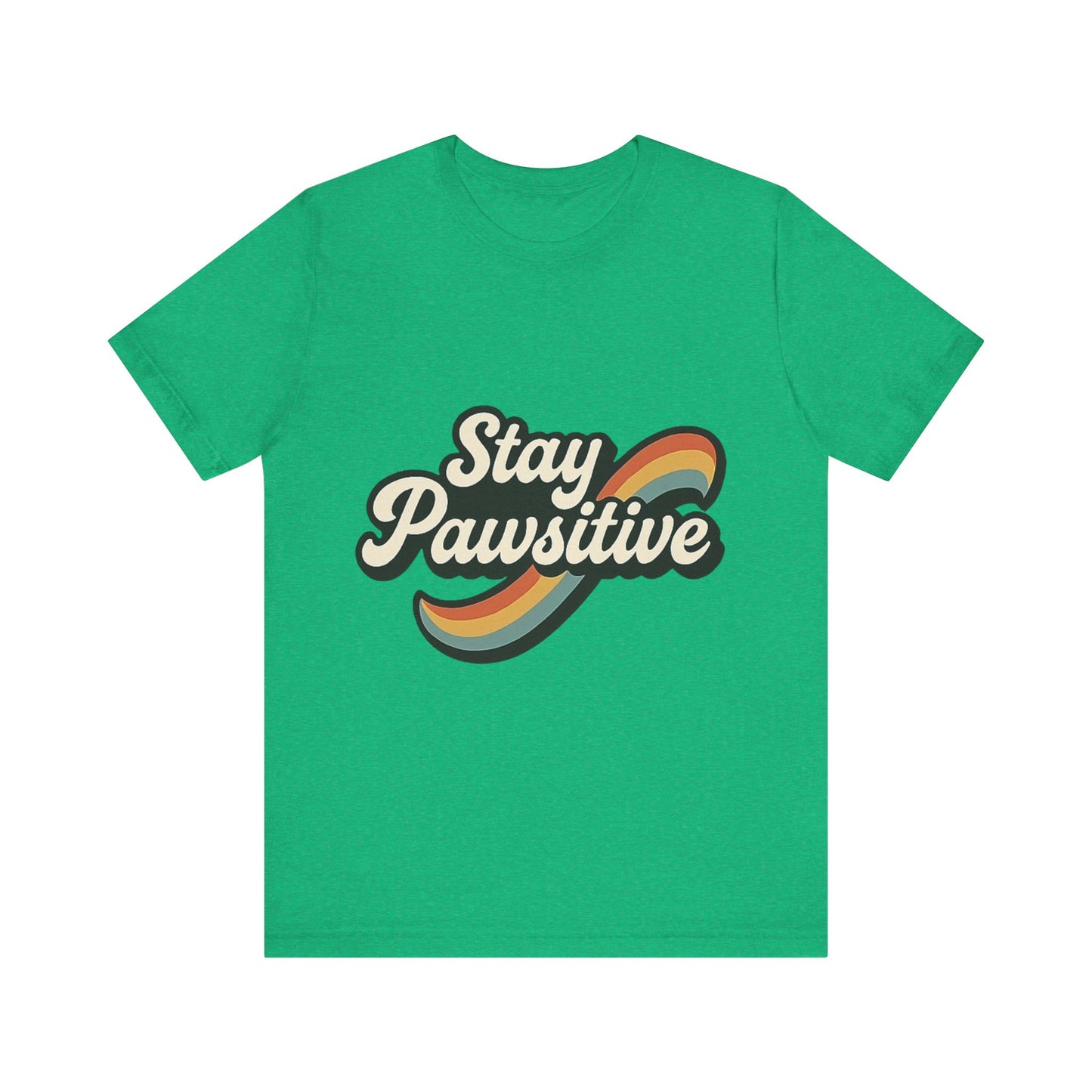 Stay Pawsitive T-Shirt