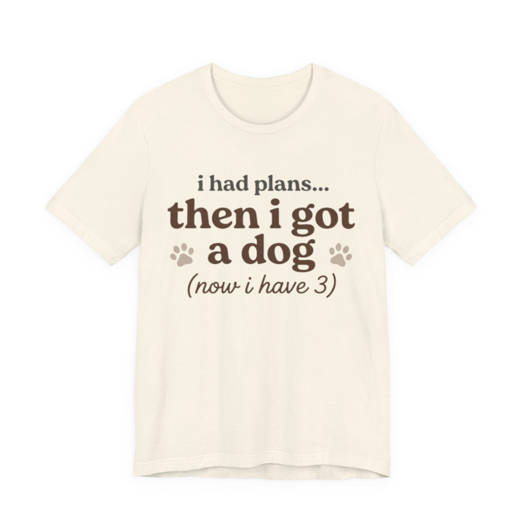 I Had Plans T-Shirt