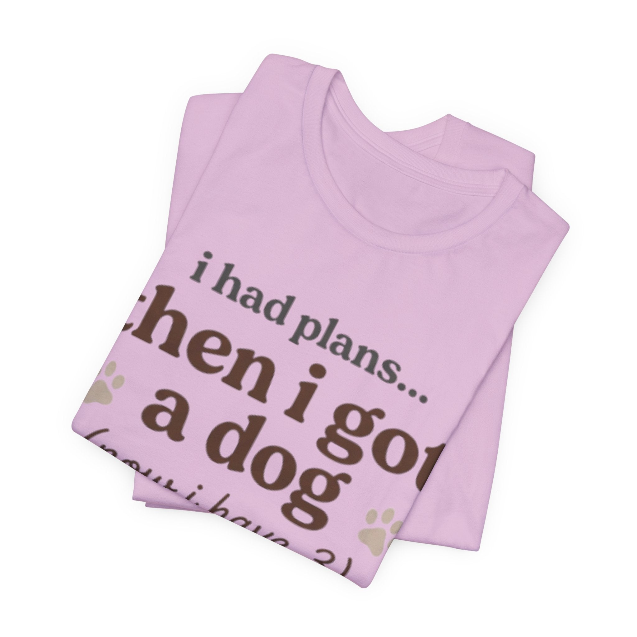 I Had Plans T-Shirt