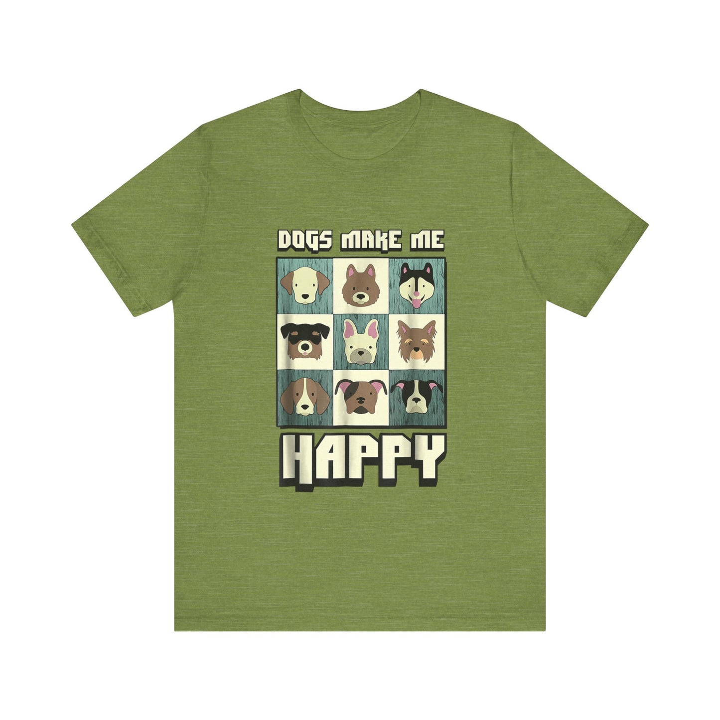 Dogs Make Me Really Really Happy T-Shirt