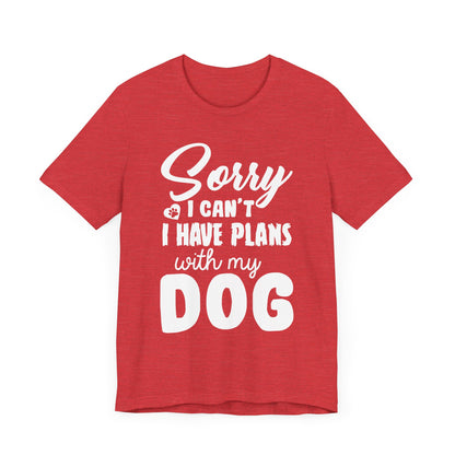Plans with my Dog T-Shirt