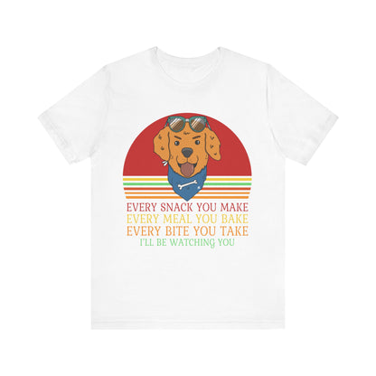 I'll Be Watching You T-Shirt