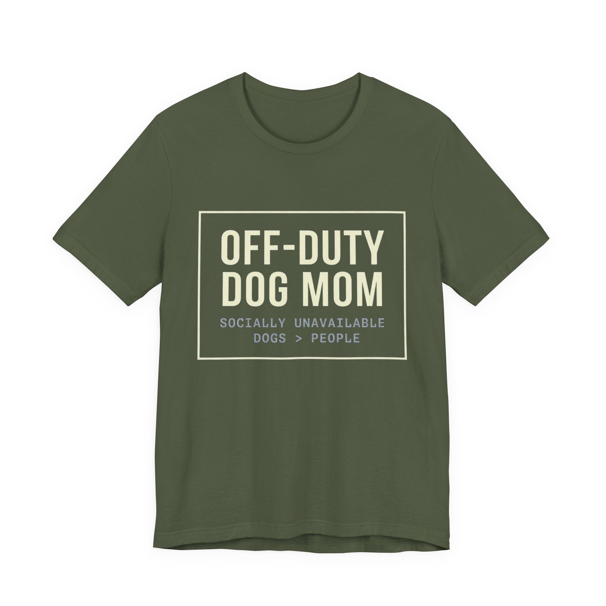 Off-Duty Dog Mom T-Shirt