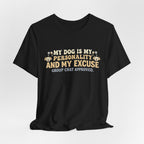 Dog Is My Personality T-Shirt