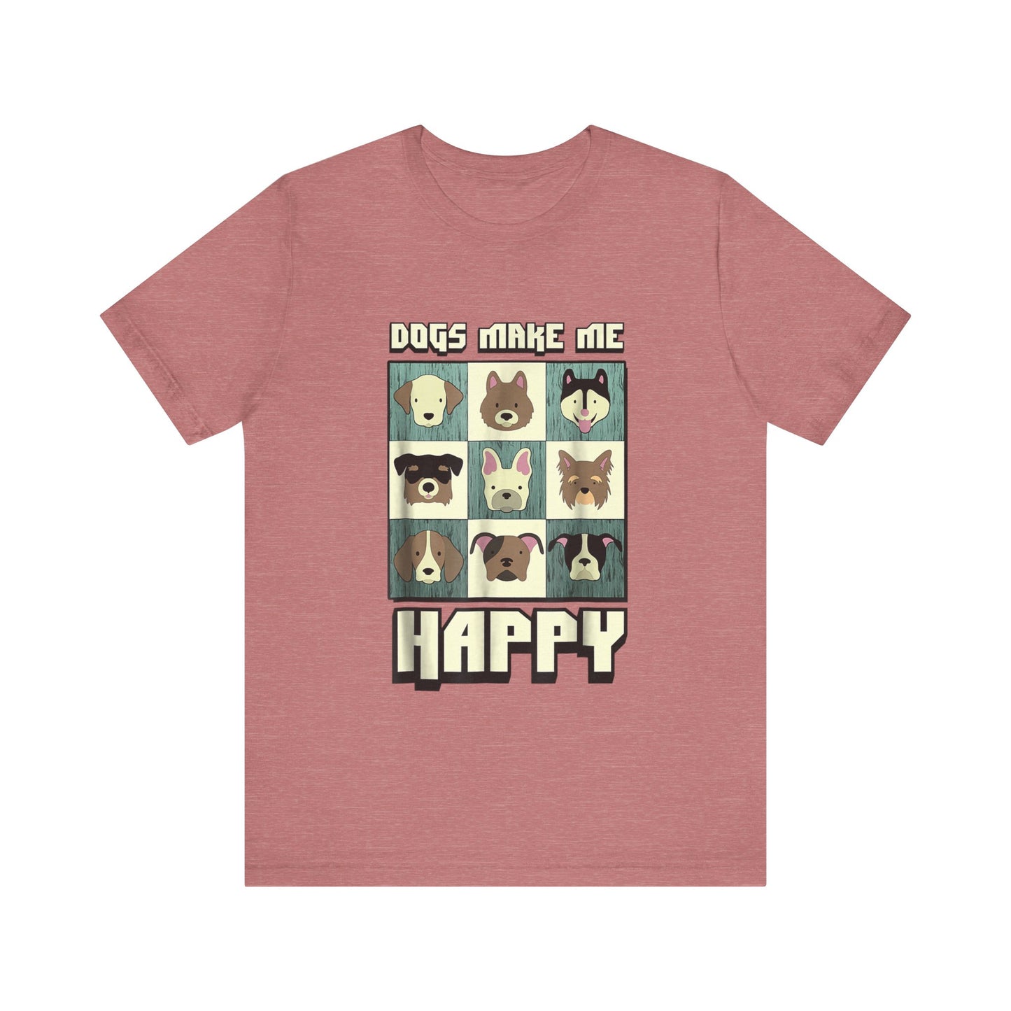 Dogs Make Me Really Really Happy T-Shirt