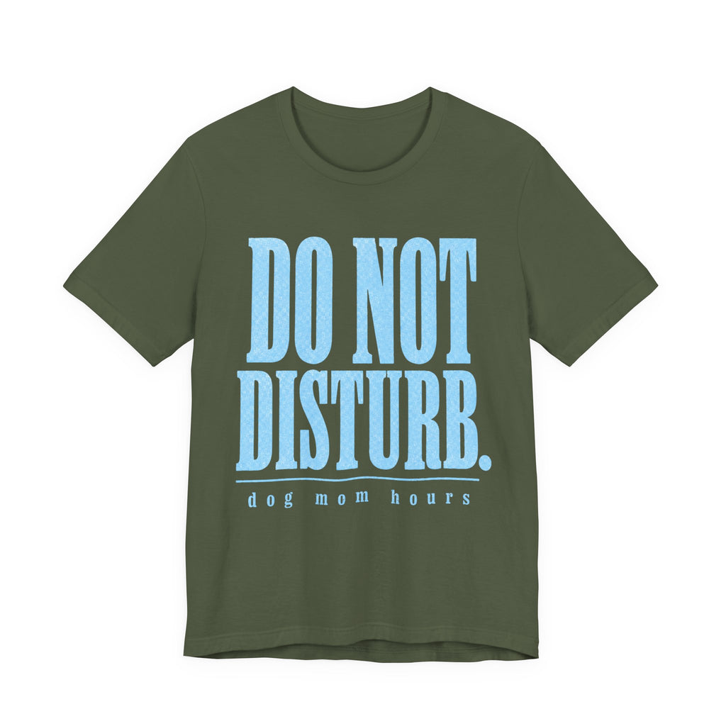 Do Not Disturb T-Shirt
